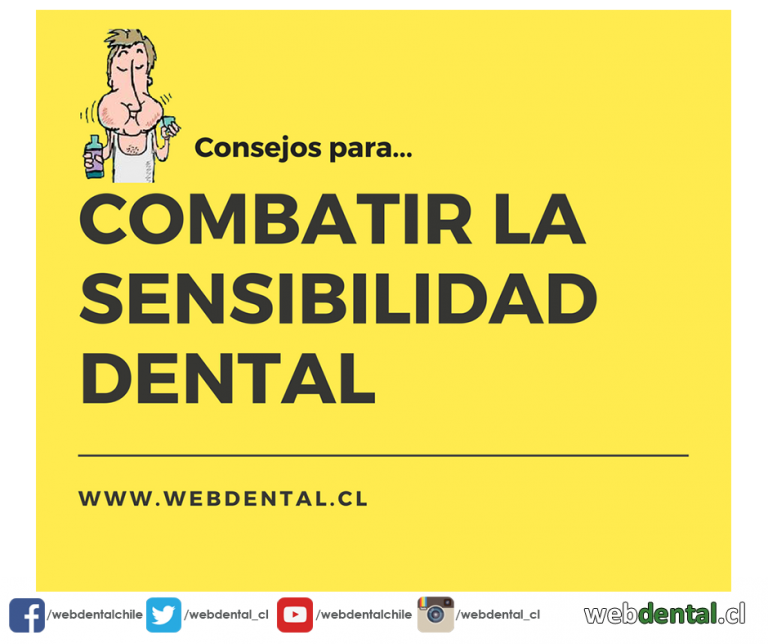 Algunos Consejos Para Combatir La Sensibilidad Dental | Webdental.cl ...